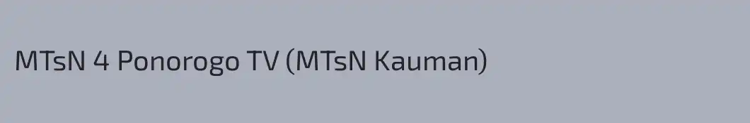 MTsN 4 Ponorogo TV (MTsN Kauman)